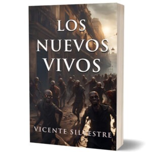 versión Kindle de Los nuevos vivos, libro de terror con zombies, escrita por Vicente Silvestre, escritor español de fantasía, terror y ciencia ficción