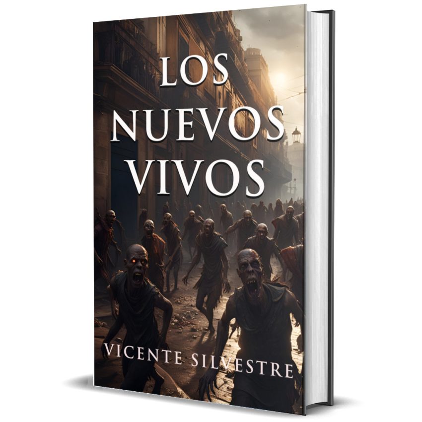 libro de terror y aventuras Los nuevos vivos donde en la portada se distingue a un montón de zombis rabiosos avanzando hacia el observador obra del escritor español de acción y aventuras Vicente Silvestre